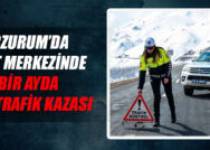 Erzurum’da Kent Merkezinde Bir Ayda 149 Trafik Kazası